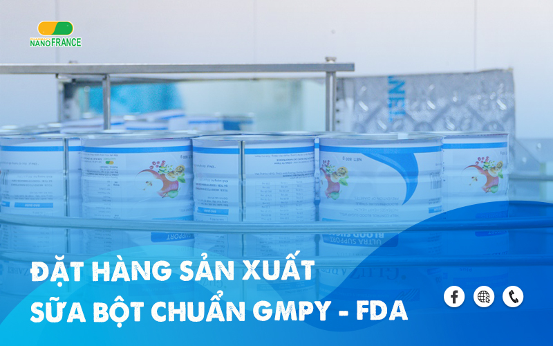 Sản xuất sữa bột đạt chuẩn GMP – FDA công nghệ chuyển giao từ EU, Mỹ