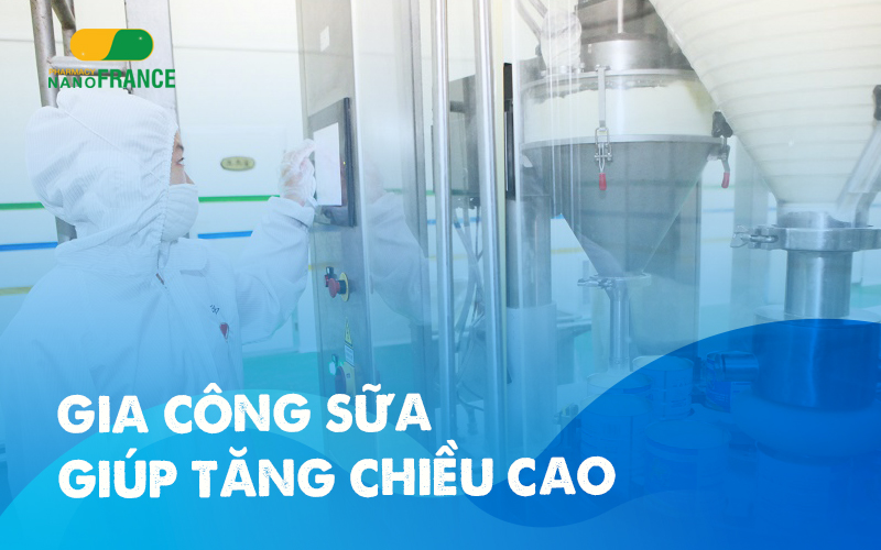 Gia công sữa tăng chiều cao cho trẻ với công thức ĐỘC QUYỀN từ chuyên gia!